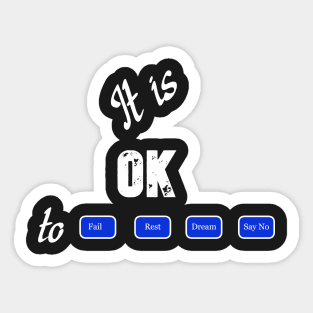 It is ok Say NO Sticker